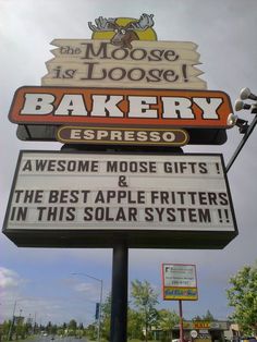 a sign for the moose is loose bakery