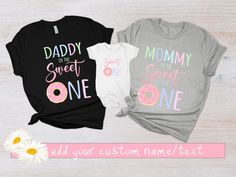 two shirts with the words daddy is my sweet one and mommy is my sweet one