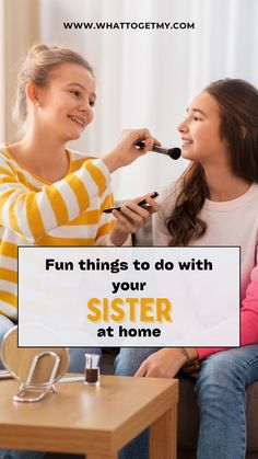 The bond between siblings is a powerful connection that should be encouraged and fostered as early as possible. If done right, siblings can become a huge source of encouragement and motivation for each other. This article shows you what to do with your sister at home, in particular, fun things to do with your sister at home. We will also show you some fun sibling team building activities, as well as cool big sister little sister bonding activities. Things To Do With Younger Siblings, Stuff To Do With Your Sister At Home, What To Do With Sister, Fun Things To Do With Your Siblings, What To Do With Your Sister, Things To Do With Little Sister, Bonding Activities Sisterhood, Things To Do With Your Family, Things To Do With Sister At Home