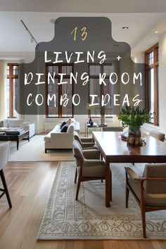 living room and dining room combo ideas with text overlaying the image in white