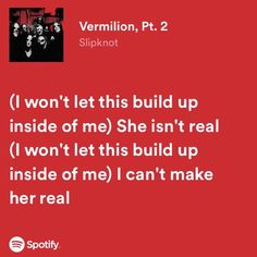 a red background with the words, i won't let this build up inside of me she isn't real