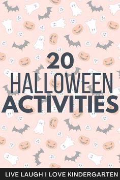 halloween activities for kids with text overlay that reads, 20 halloween activities live laugh love kindergarten