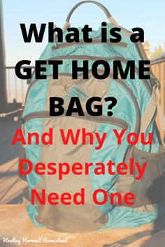 Get Home Bag, Bug Out Bags, 72 Hour Kits