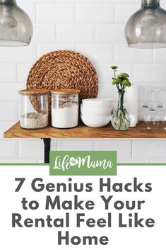 the top 7 genius hacks to make your rental feel like home in less than 5 minutes