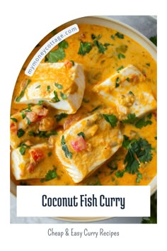 coconut fish curry in a white bowl with text overlay that reads, coconut fish curry