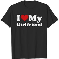 i love my boyfriend t - shirt for him and her valentine day gift tees