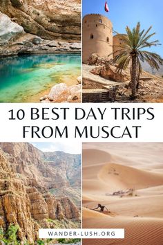 the top 10 best day trips from muscat to wading, hiking and swimming