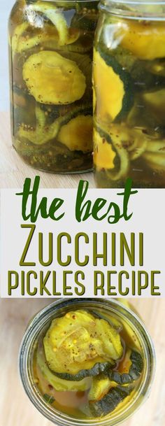 the best zucchini pickles recipe is in a jar and it's ready to be eaten