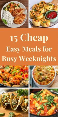 15 cheap easy meals for busy nights