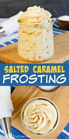 salted caramel frosting in a glass jar on top of a cutting board