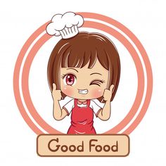 a girl with a chef's hat on her head and the words good food