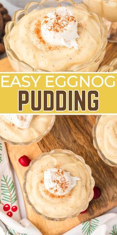 easy eggnog pudding in small glass dishes on a cutting board