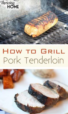 grilled pork on the grill with text overlay how to grill pork tenderion