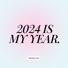 the text reads, 202 is my year on a pink and blue background with black lettering