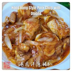 an image of a plate of food with onions on it and the words hong kong style pork chop with onions