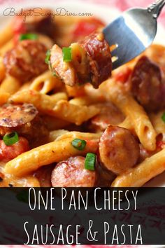 one pan cheesy sausage and pasta is an easy dinner that's ready in less than 30 minutes