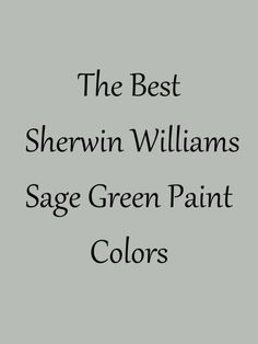 the best shewin williams sage green paint colors