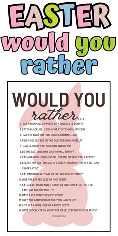 an easter poster with the words, i would you rather?