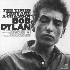 an advertisement for bob dylan's album, the times they are changing