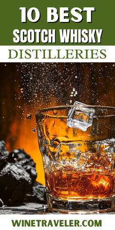 the top 10 best scotch whisky distilleries in the world, with text overlay