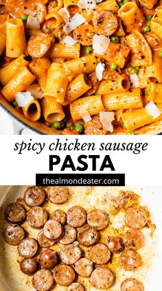 the pasta dish is cooked and ready to be eaten in the skillet, with text overlay that reads spicy chicken sausage pasta