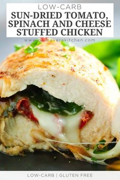 low carb sun - dried tomato, spinach and cheese stuffed chicken sandwich with text overlay