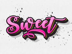 the word sweet is painted in pink and black