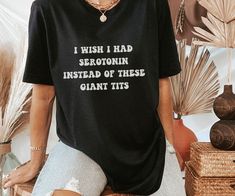 Funny Serotonin Shirt, Mental Health Tee, BPD T-shirt, Rude Sarcastic Shirt, Cute Depression Shirt, Bipolar Disorder Top, Chemical Imbalance - Etsy Phd Graduate, Shirt Printer, Doctor Gift, Grad Student, Ehlers Danlos Syndrome, Invisible Illness, Authentic Self, Sciatica, Health Awareness