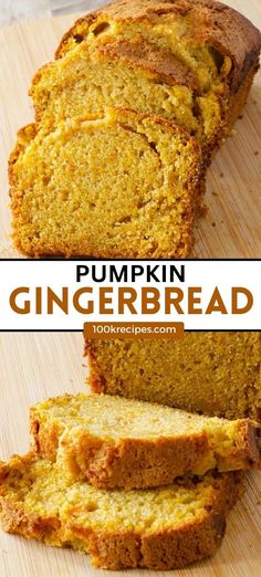 sliced pumpkin gingerbread bread on a cutting board with the words, pumpkin ginger bread