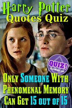 harry potter and hermione with the text harry potter quotes quiz only someone with personal memory can get 1 out of 15