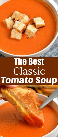 the best classic tomato soup recipe is made with fresh tomatoes, garlic and parmesan cheese