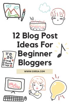 the title for 12 blog post ideas for beginner bloggers, including an image of a