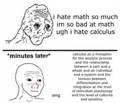 an image of two different faces with the caption'i hate math so much, im so bad at math such i hate