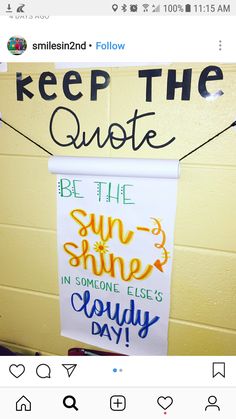 a sign hanging from the side of a wall that reads keep the quote be the sun shines in someone else's country day