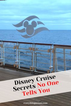 disney cruise secrets no one tells you about them on the deck at sea with text overlay that reads, disney cruise secrets no one tells you