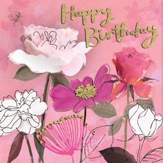 a pink birthday card with flowers on it