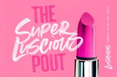 a pink lipstick with the words, the super lustous pout on it's side