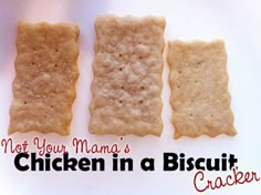 Chicken Food Recipes, Chicken And Biscuits, Saltine Crackers