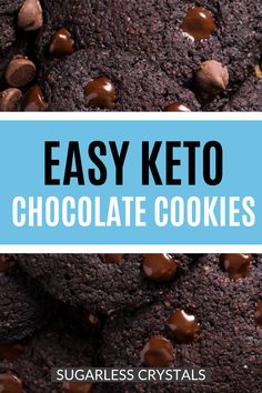 easy keto chocolate cookies stacked on top of each other with text overlay that reads easy keto chocolate cookies