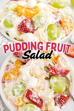 two bowls filled with fruit salad and the words pudding fruit salad on top of it