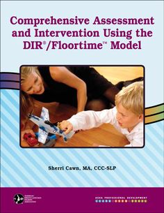 Comprehensive Assessment and Intervention Using the DIR/Floortime Model. This program emphasizes the importance of relating, communicating, and thinking for the whole child within the context of human relationships for children with autism spectrum disorders (infancy–adolescence) and other related neurological and sensory challenges. Dir Floortime, Speech Teacher, Occupational Therapy Kids, Applied Behavior Analysis, Counseling Psychology, Therapeutic Activities, Behavior Analysis