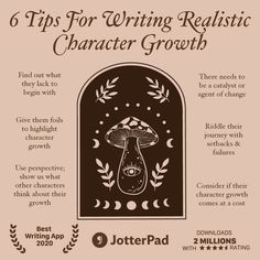 a poster with the words tips for writing realistic character growth and an image of a mushroom