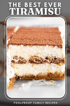 the best ever tiramsu recipe is made with three layers of cheesecake and chocolate