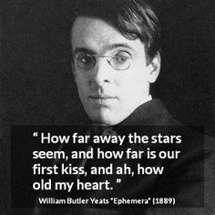 William Butler Yeats quote about love from Ephemera Yeats Poetry, Jack Butler Yeats, Yeats Poems Love, W B Yeats Poetry, Yeats Poems, Yeats Quotes, William Butler Yeats Poems, William Butler Yeats, Heart And Mind