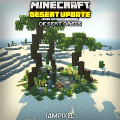 an image of a desert landscape with trees and plants in the middle, text reads minecraft desert update desert oasis