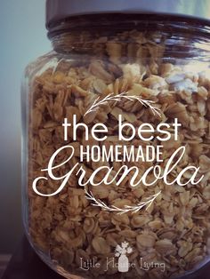 the best homemade granola in a glass jar