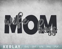 the word wife boss in black and white on a gray background with an aged paper texture