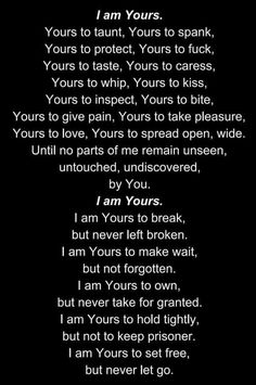 a poem written in black and white with the words'i am yours'on it