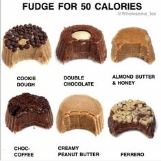 the different types of fudge for 50 calories are shown in this poster,