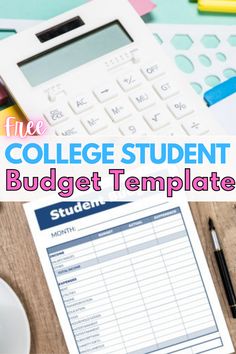 the college student budget template is shown on top of a desk with calculator, pen